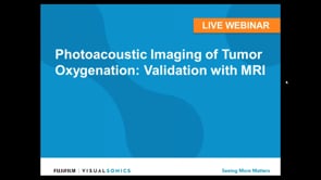 November 2016: Photoacoustic Imaging of Tumor Oxygenation: Validation with MRI
