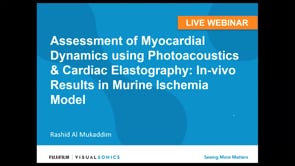February 2019: Myocardial Dynamics using Photoacoustics & Cardiac Elastography